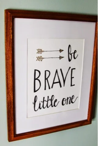  "Be Brave Little One"(8x10)(Frame: 9x11)