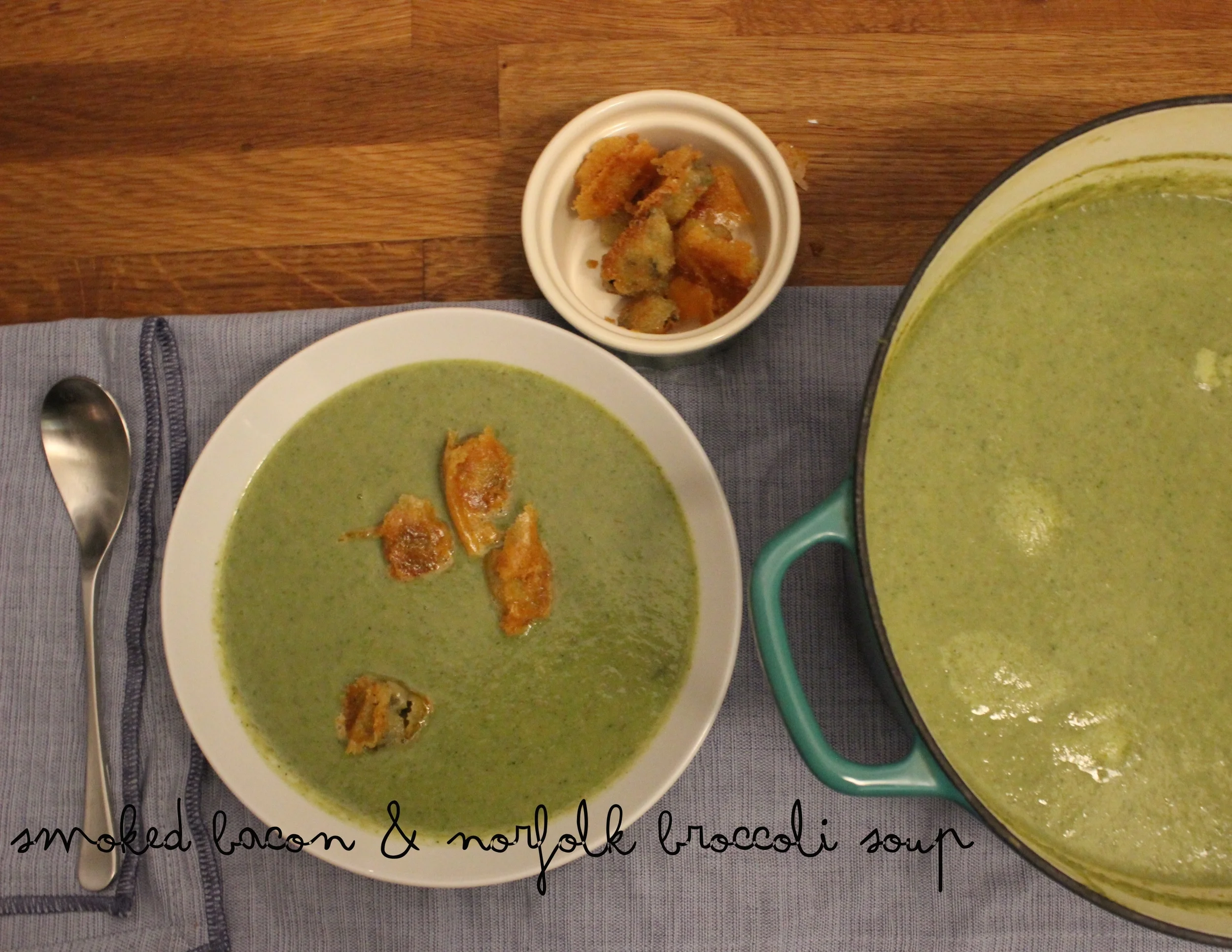 Smoked bacon & Norfolk broccoli soup 