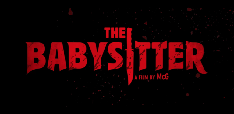 YOU SHOULD TOTALLY WATCH THE BABYSITTER