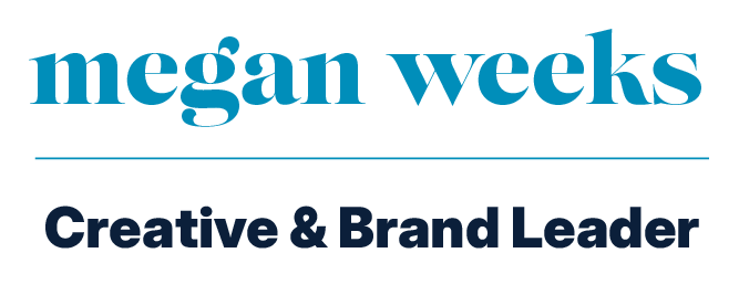 Megan Weeks | Creative & Brand Leader