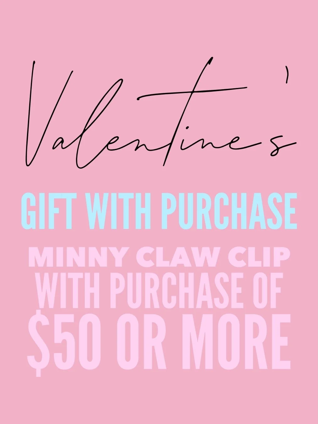 HAPPY VALENTINE&rsquo;s to all of our gals!!
Minny Claw Clip with purchase over $50 this weekend 💘💘