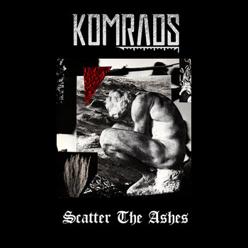Komrads - Scatter The Ashes