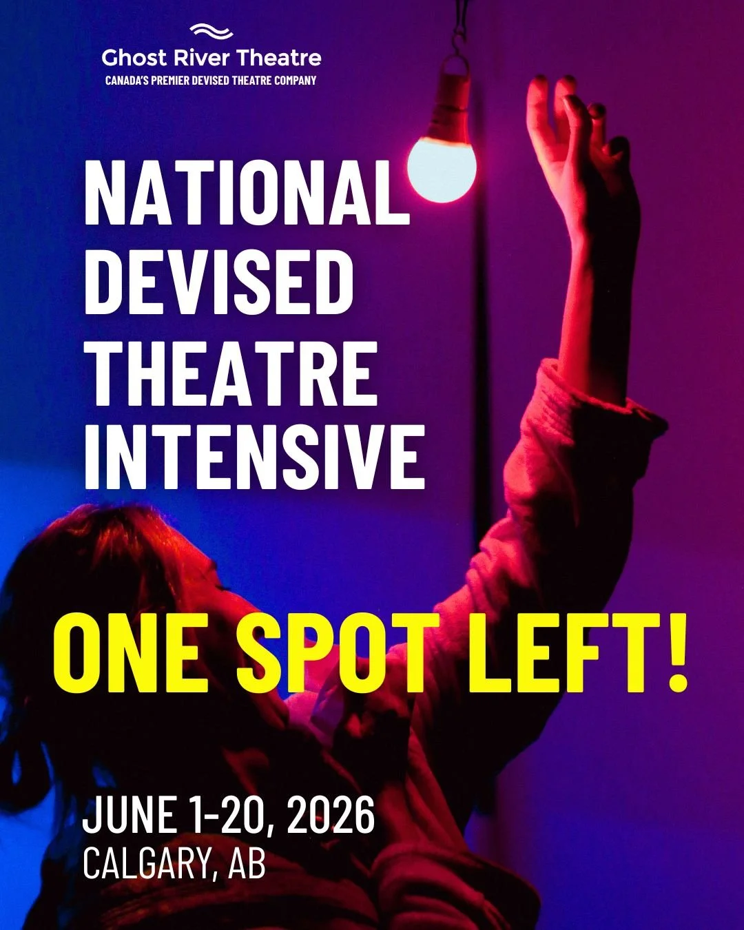 🚨 YOUR CHANCE: ONE SPOT REMAINING! 🚨

Could this be your summer?

We have one single opening for Ghost River Theatre's 3-Week National Devised Theatre Intensive (June 1&ndash;20, 2026).

This is your invitation to re-centre the artist in the act of