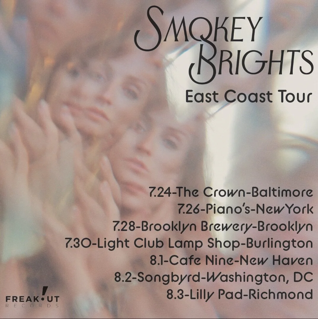 Smokey Brights Hit the East Coast! July 24-August 3