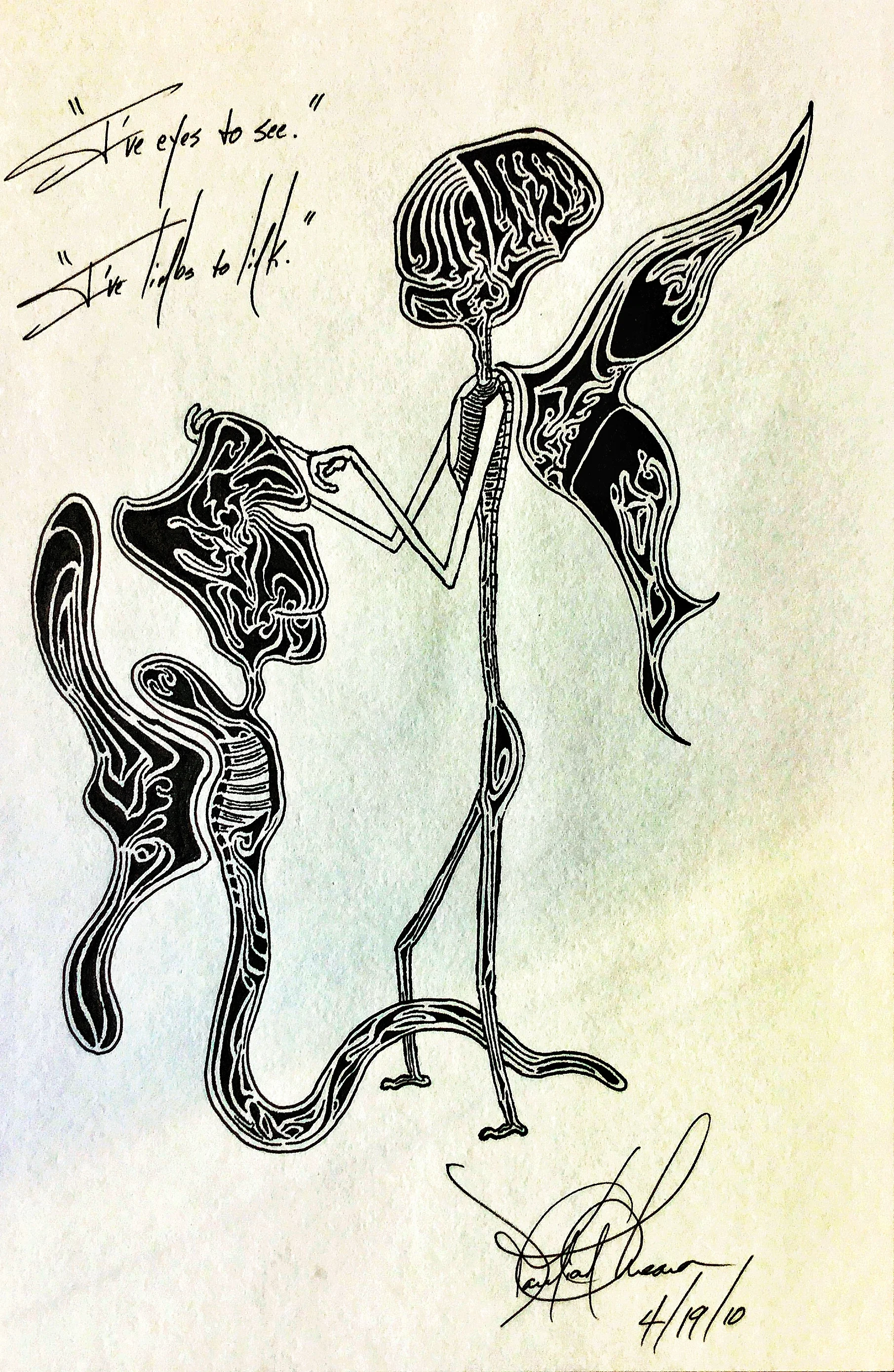 "I've eyes to see." "I've limbs to link."