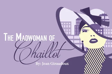 "The Madwoman of Chaillot" Cast List