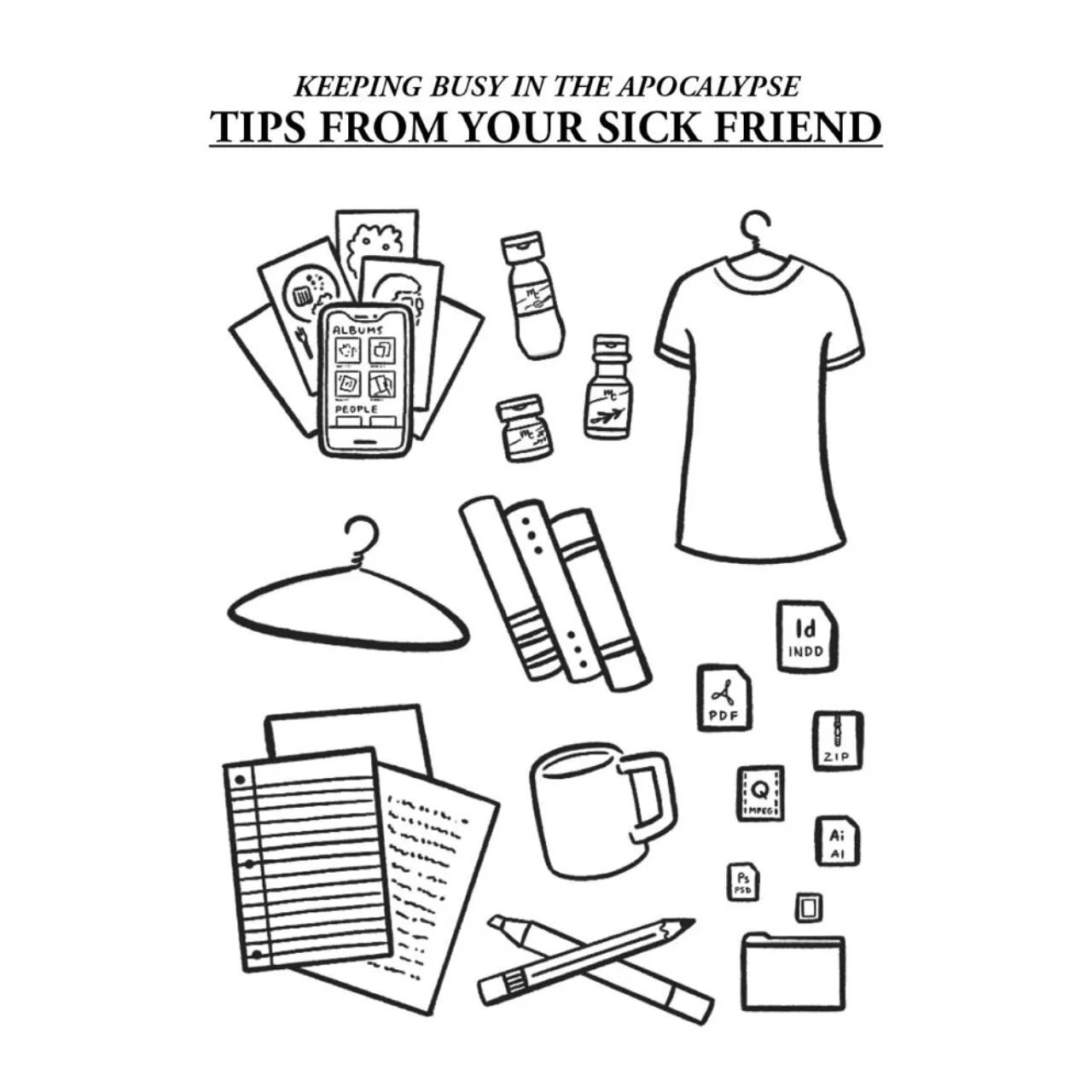 Keeping Busy in the Apocalypse: Tips from Your Sick Friend