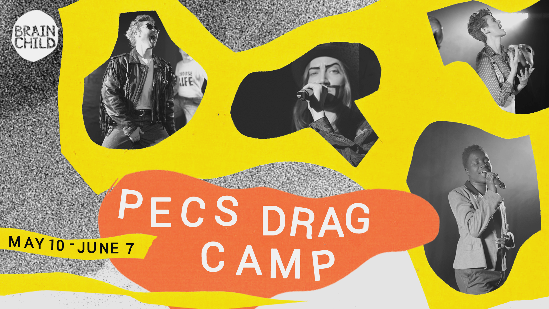 Pecs x Brainchild present: DRAG CAMP