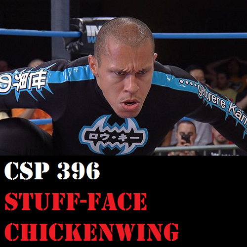 ChairShot Podcast #396 - Stuff-Face Chickenwing