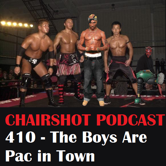 ChairShot Podcast #410 - The Boys Are PAC in Town