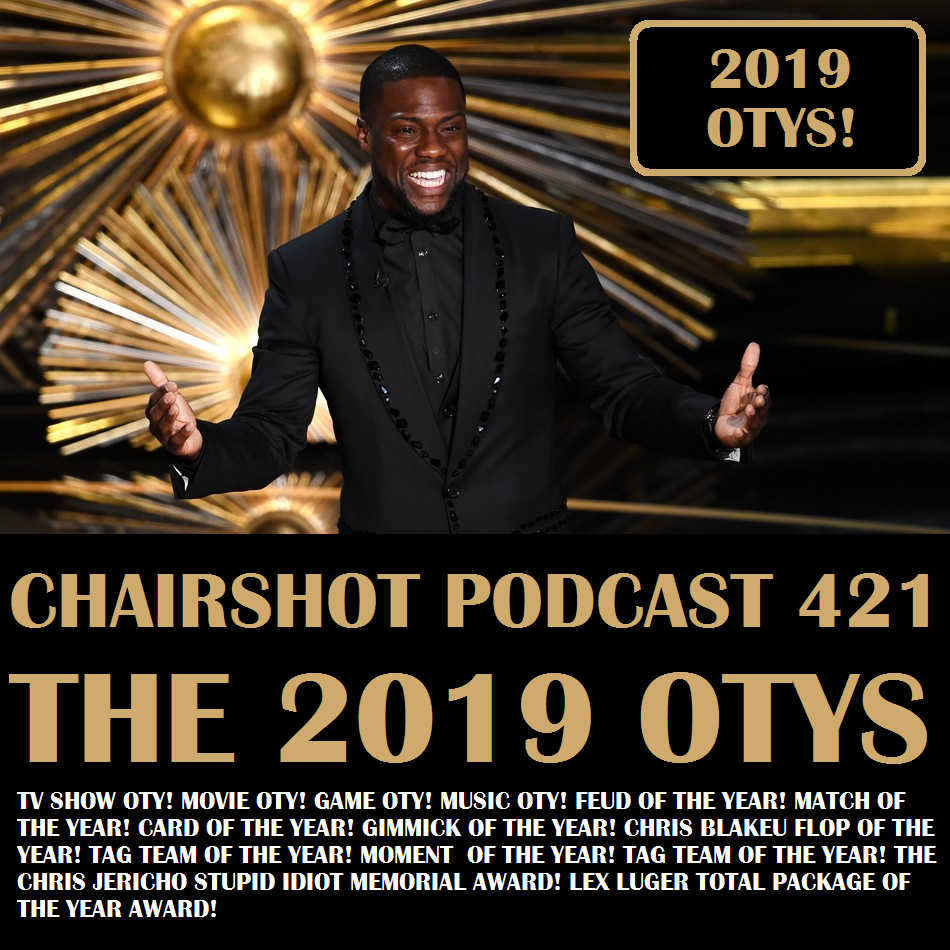 ChairShot Podcast #421 - The 2019 OTYs