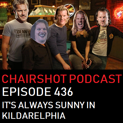 #436 - It's Always Sunny in Kildarelphia