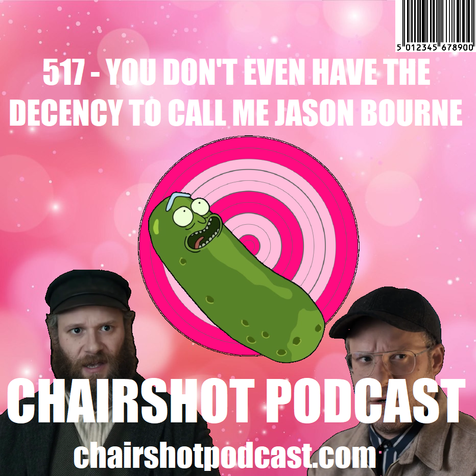 #517 - You Don't Even Have the Decency to Call Me Jason Bourne episode artwork