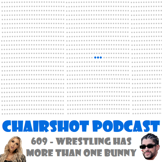 #609 - Wrestling Has More Than One Bunny episode artwork