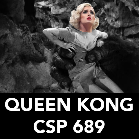 #689 - Queen Kong