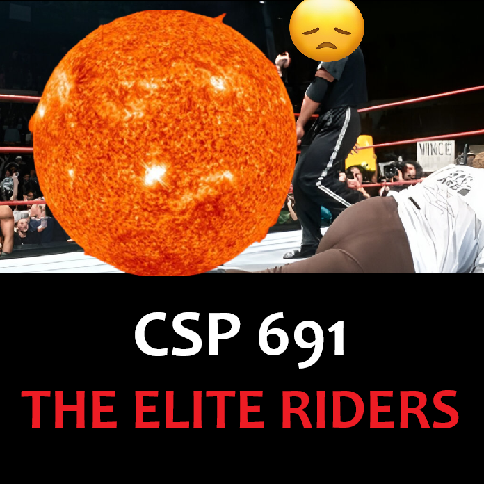 #691 - The Elite Riders