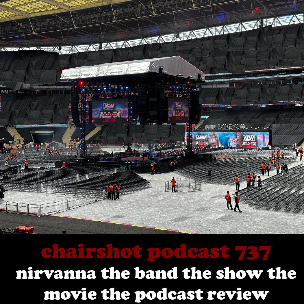 #737 - Nirvanna the Band the Show the Movie the Podcast Review