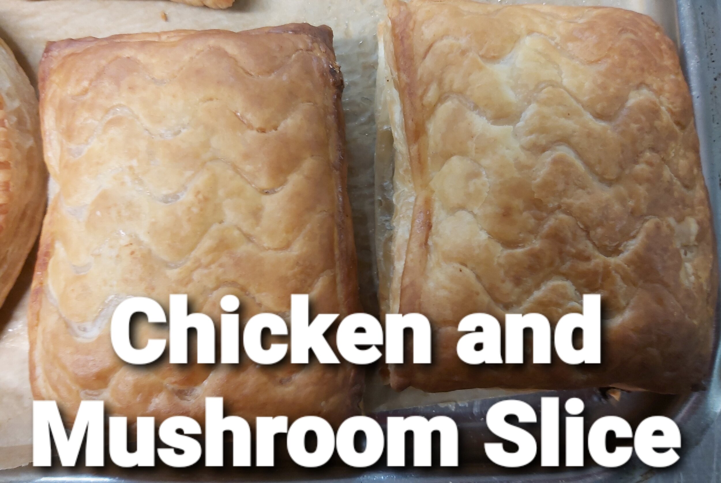 Chicken and Muishroom Slice.jpg