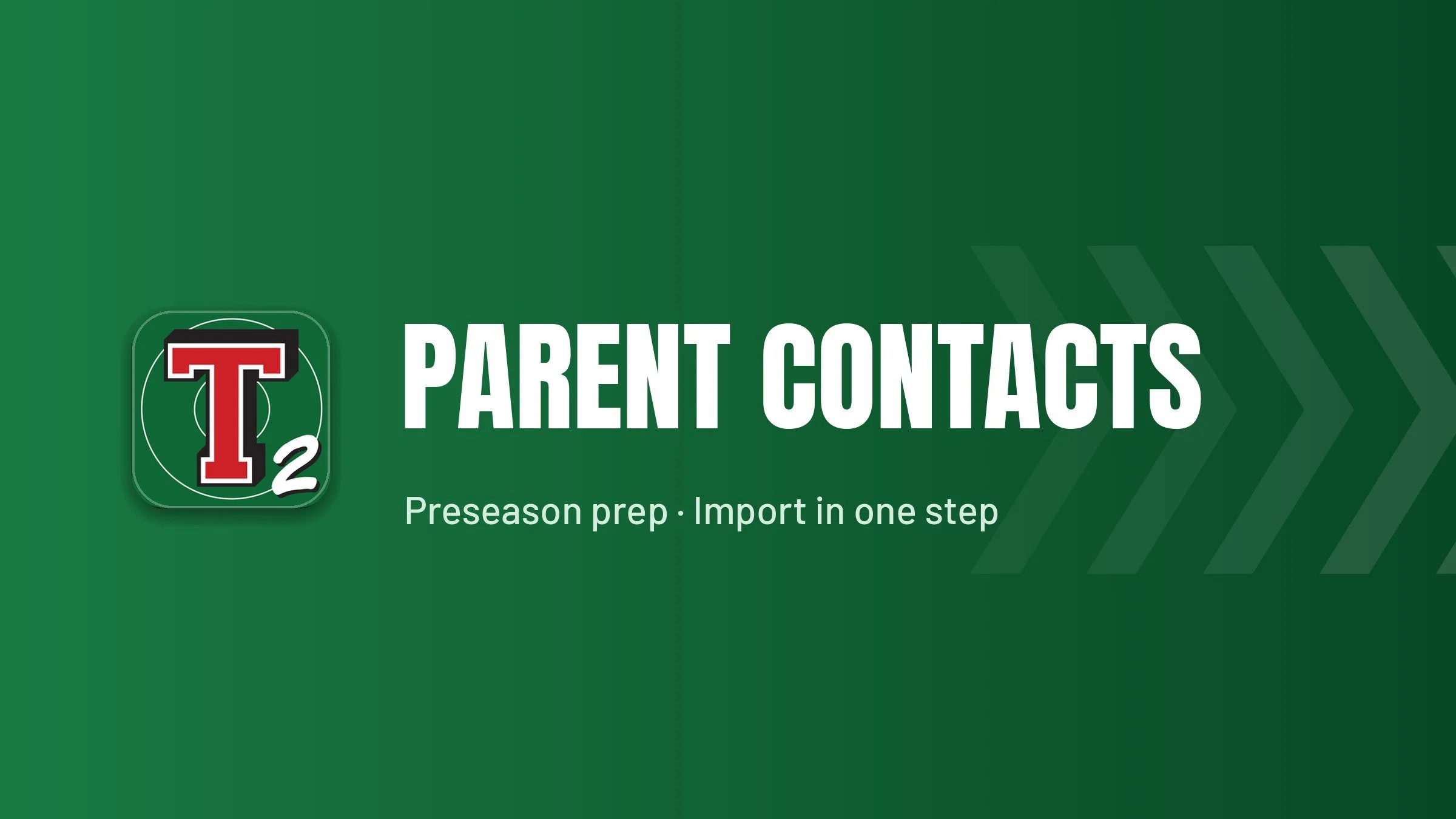 Preseason Prep: Import Your Parent Contacts into Takedown