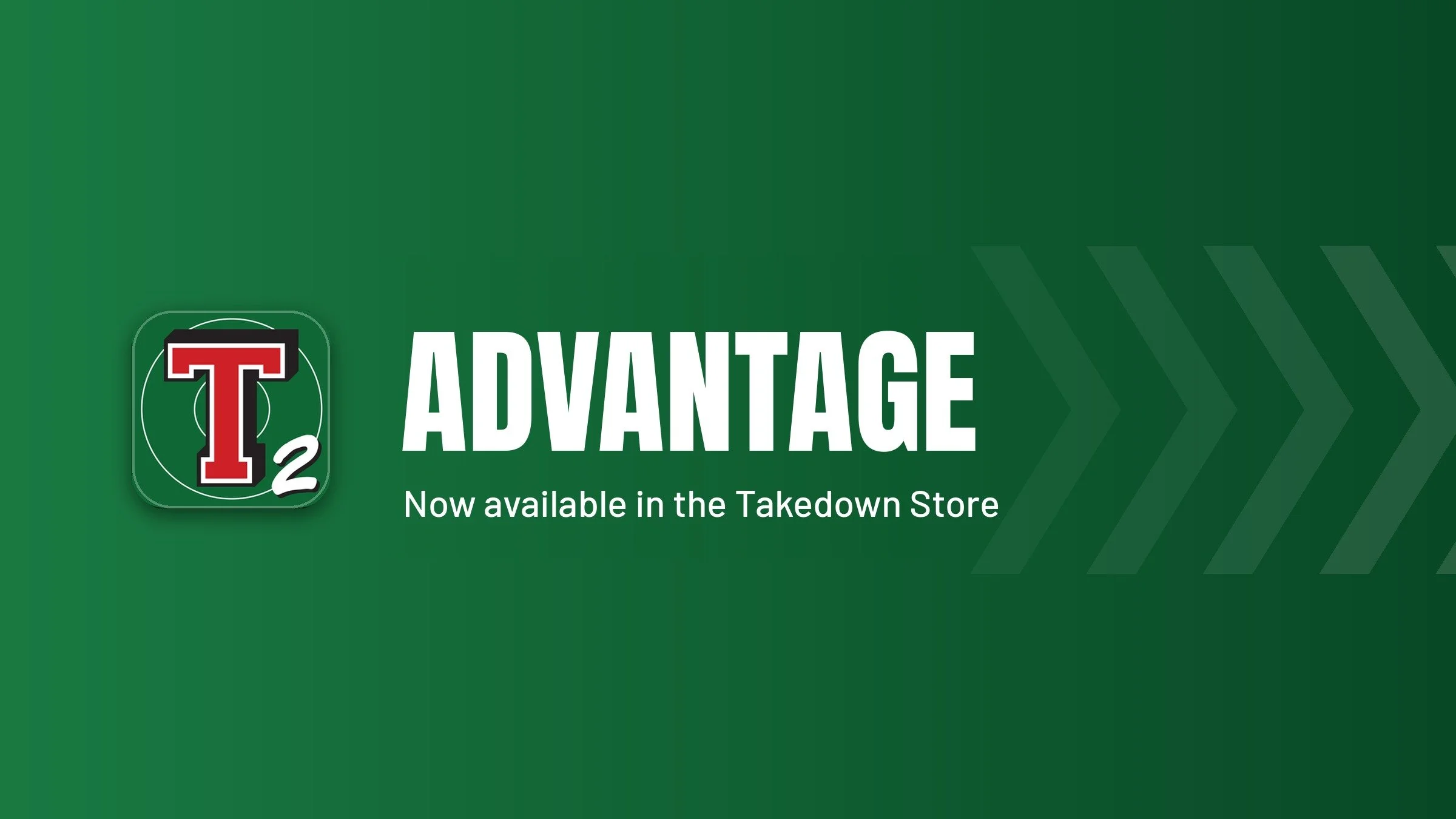 Takedown Advantage is Available