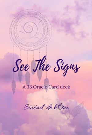 See the signs oracle cards Sinead de hOra