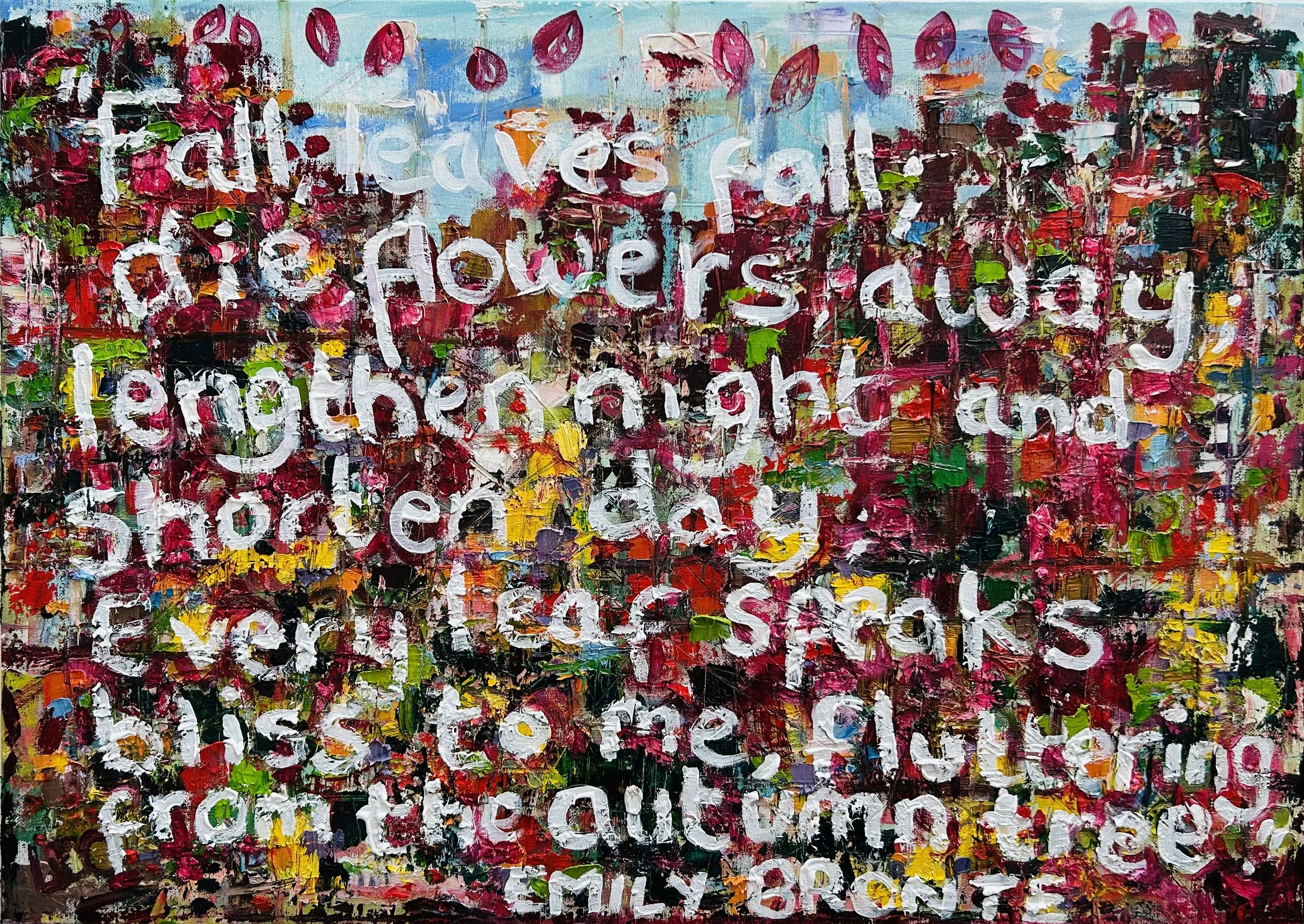 Fall leaves, fall (after Emily Brontë)