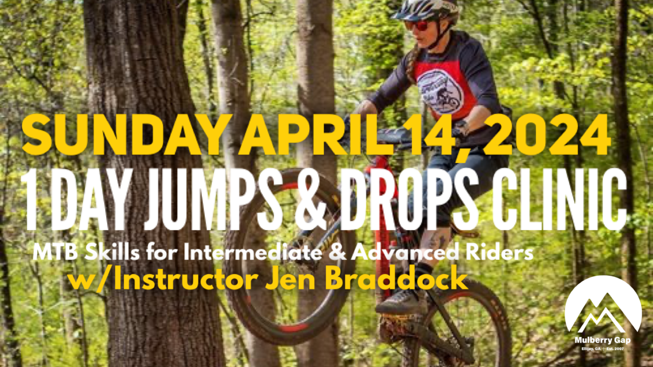 ONEDAY MOUNTAIN BIKE JUMPS & DROPS CLINIC MULBERRY GAP Gilmer