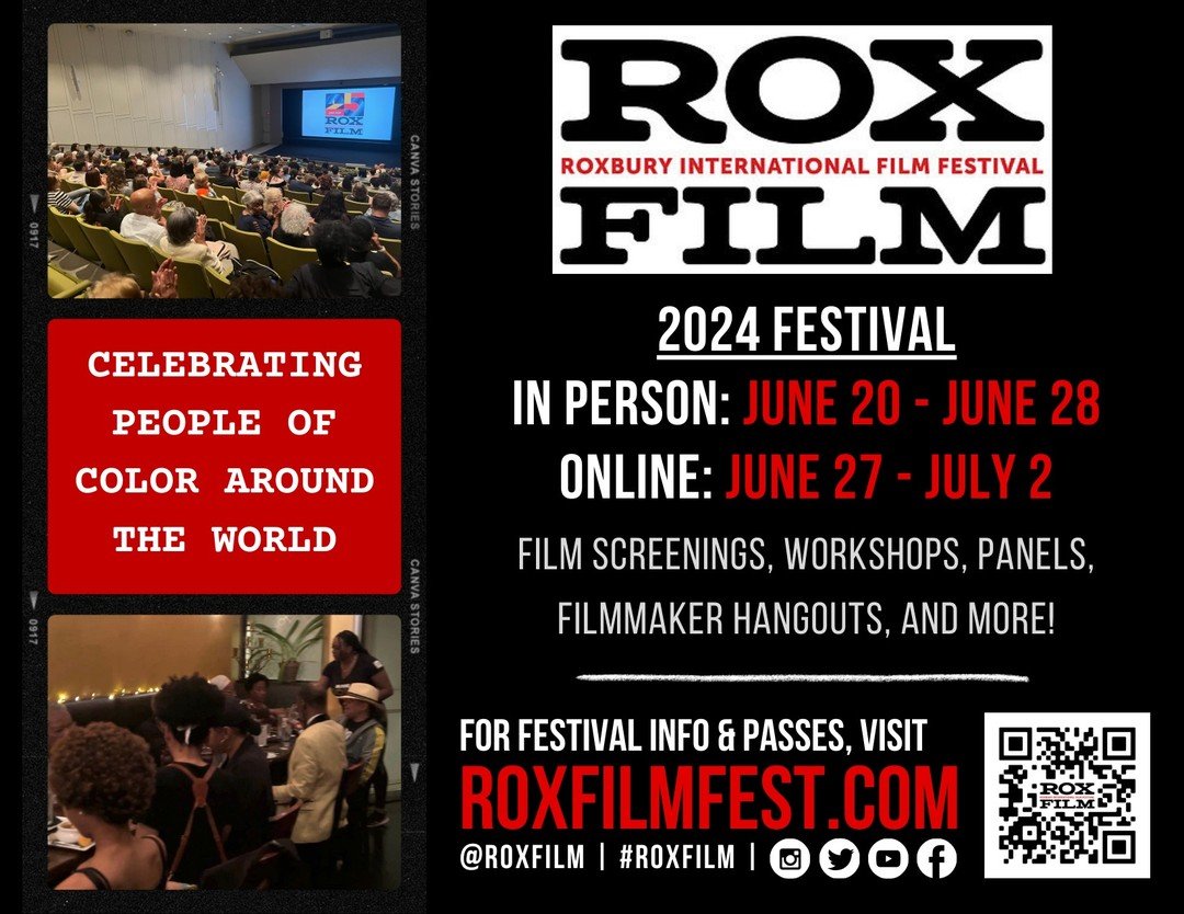 📣🎥 COMING SOON: 2024 ROXFILM FESTIVAL 🎞️🥳

IN PERSON: JUNE 20 - 28
ONLINE: JUNE 27 - JULY 2

We're a little over two months away from our 26th Annual Roxbury International Film Festival and we're so excited for all the film screenings, workshops,