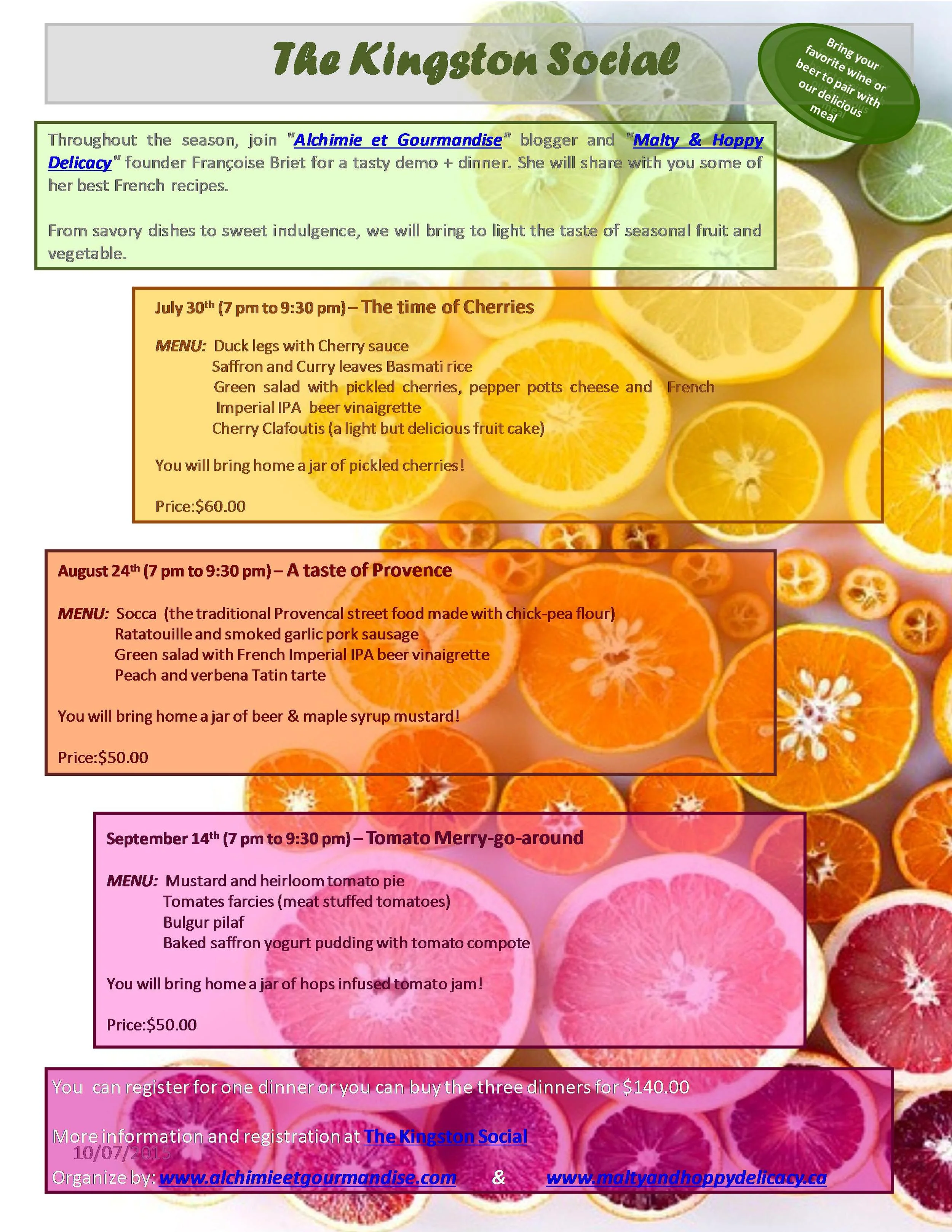 Photo published in http://www.linternaute.com/humour/magazine/1228604-50-nuances-de-fruits-et-legumes/ For more information about the 3 menus for July, August and September, go to our Facebook page Register at The Kingston Social