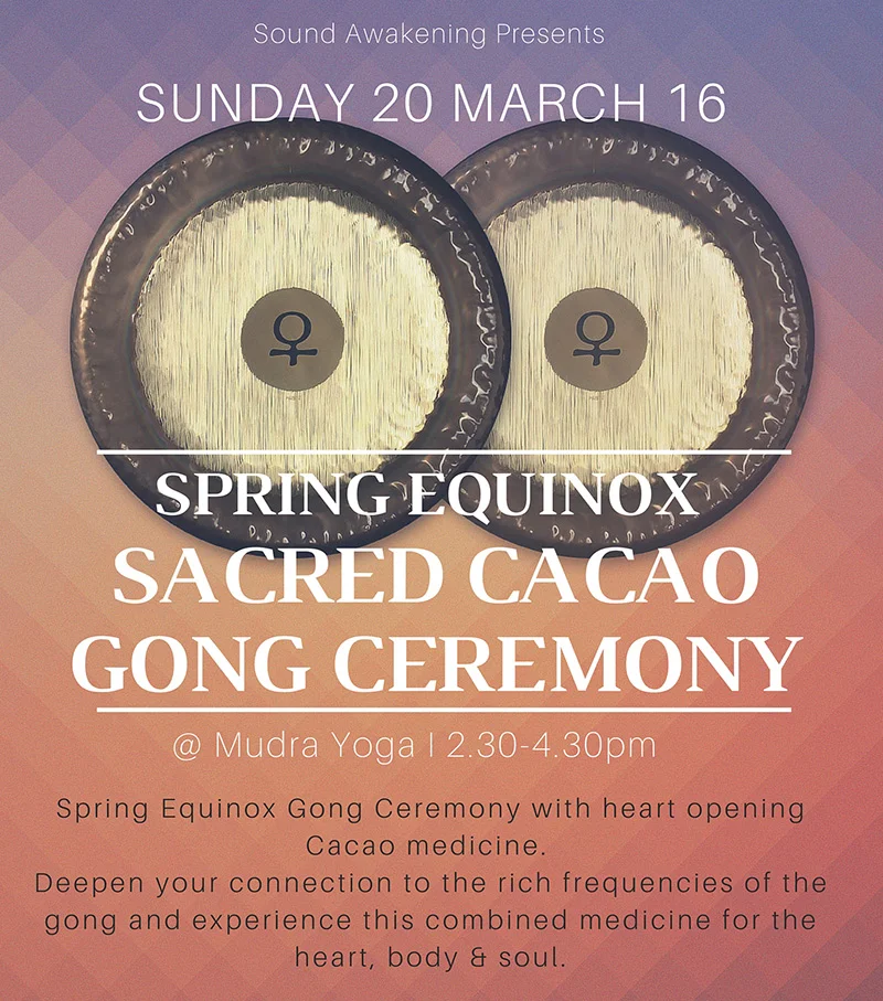Spring Equinox Sacred Cacao Gong Ceremony