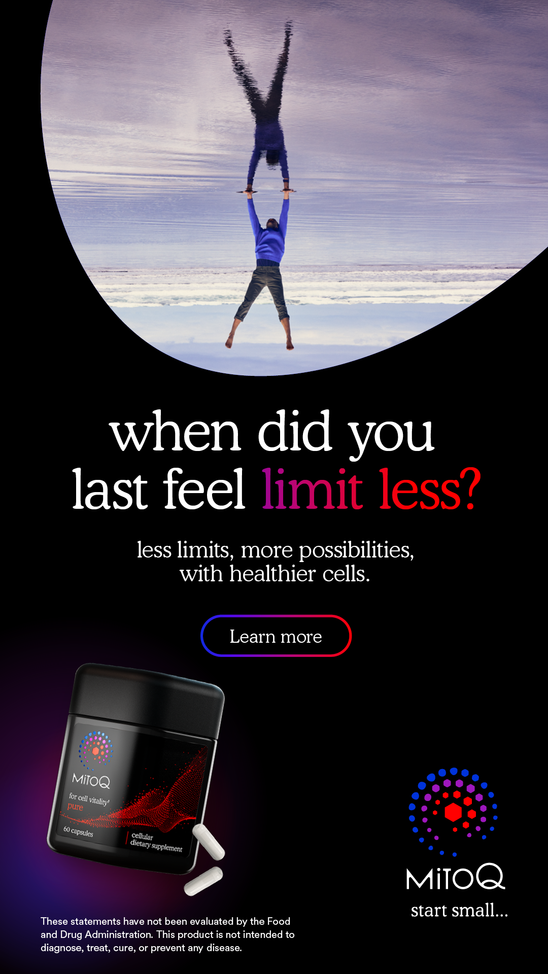 MitoQ Limit_Less_Campaign_FB&IG_1080x1920_With Subhead_Handstand.png