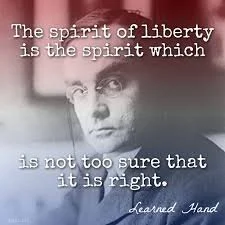 Learned Hand: 'Liberty lies in the hearts of men and women' The Spirit of Liberty - 1944