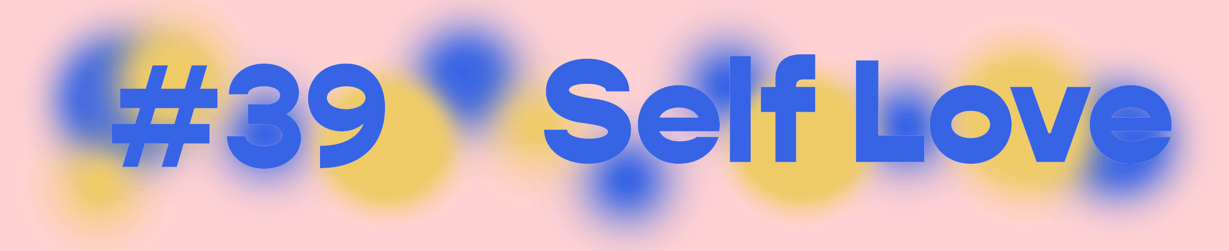 39_SELF_LOVE.gif