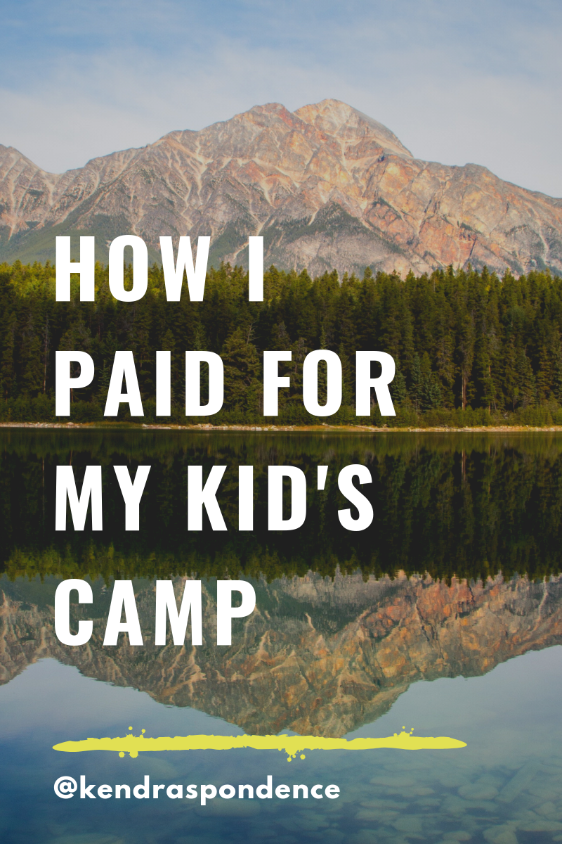 how i paid for my kid's camp.png