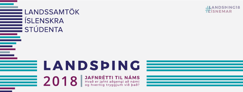 Landsþing LÍS 2018 Jafnrétti til náms. Hvað er jafnrétti til náms og hvernig tryggjum við það?