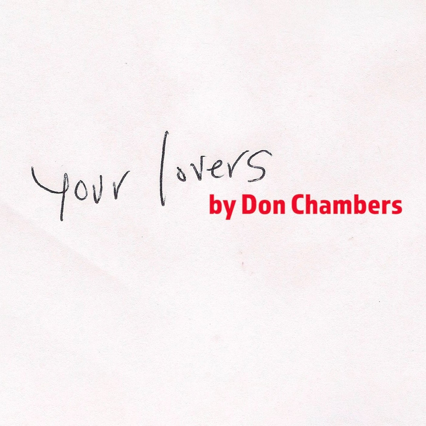 Don Chambers "Your Lovers" music video