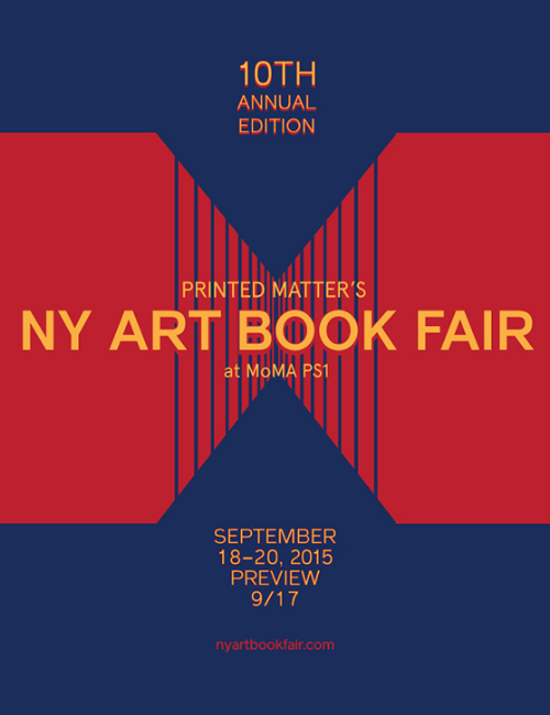 Artist's Books Available New and old editions at the New York Art Book Fair at MoMA/PS 1 with HEINZFELLER NILEISIST and LAND AND SEA September 18 - 20, 2015