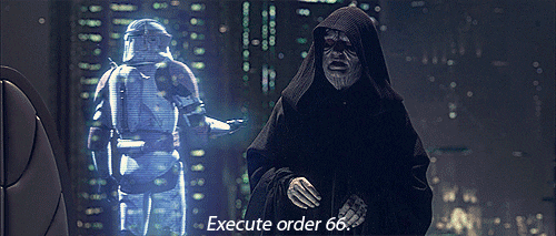 execute order 66.gif
