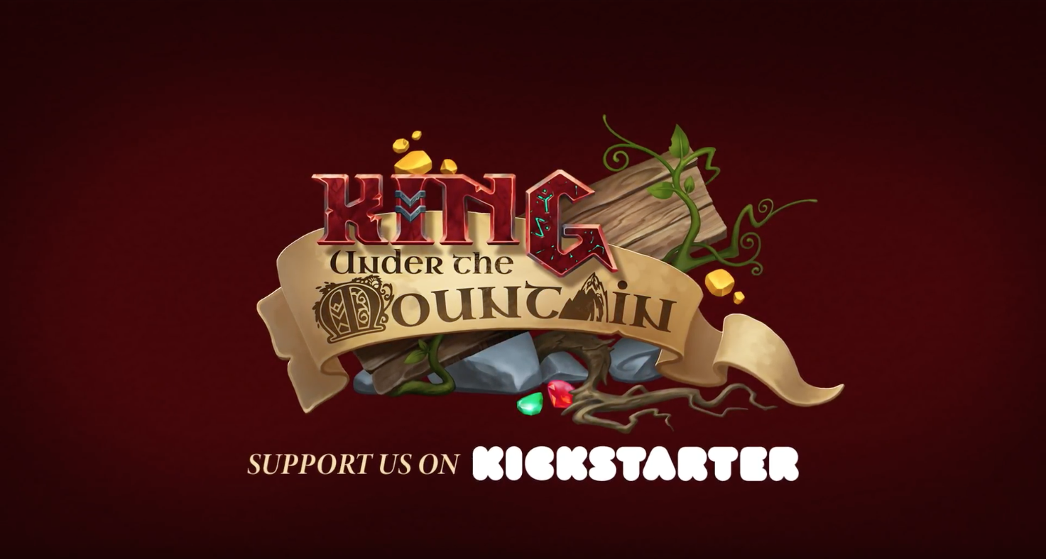 King under the Mountain - FUNDED!