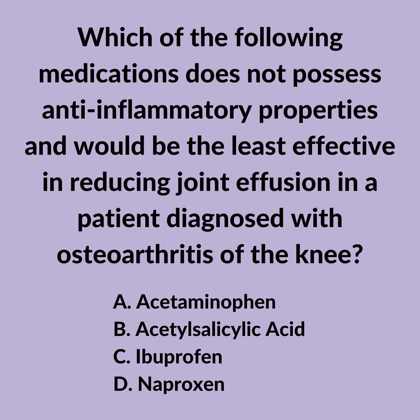 Let&rsquo;s talk about common medications with anti-inflammatory properties! 💊

✅ CORRECT ANSWER: A

💡 EXPLANATION:

⭐️ Nonsteroidal anti-inflammatory drugs (NSAIDs) are non-opioid agents that provide analgesia and pain relief, produce anti-inflamm