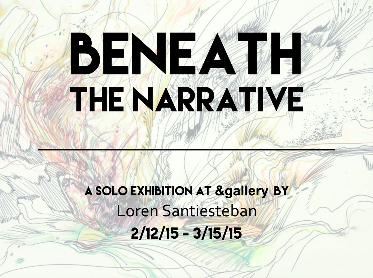 Beneath the Narrative, Loren Santiesteban