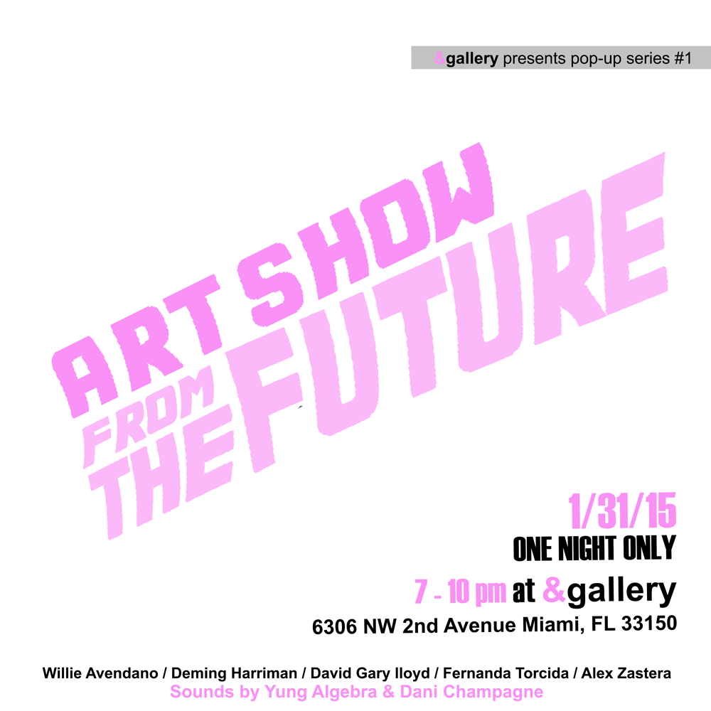 &gallery pop-up series #1: Art Show from the Future