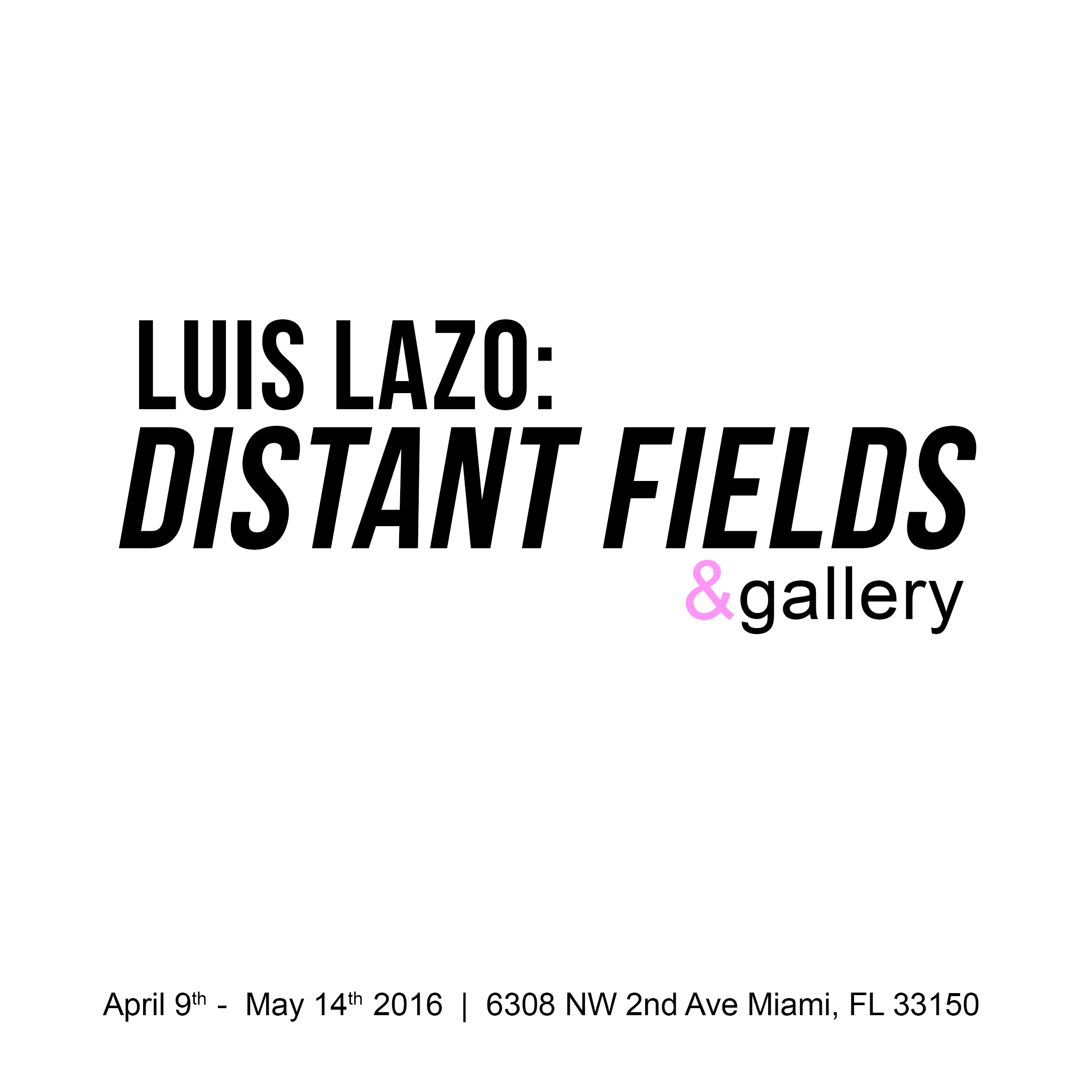 Distant Fields, Luis Lazo