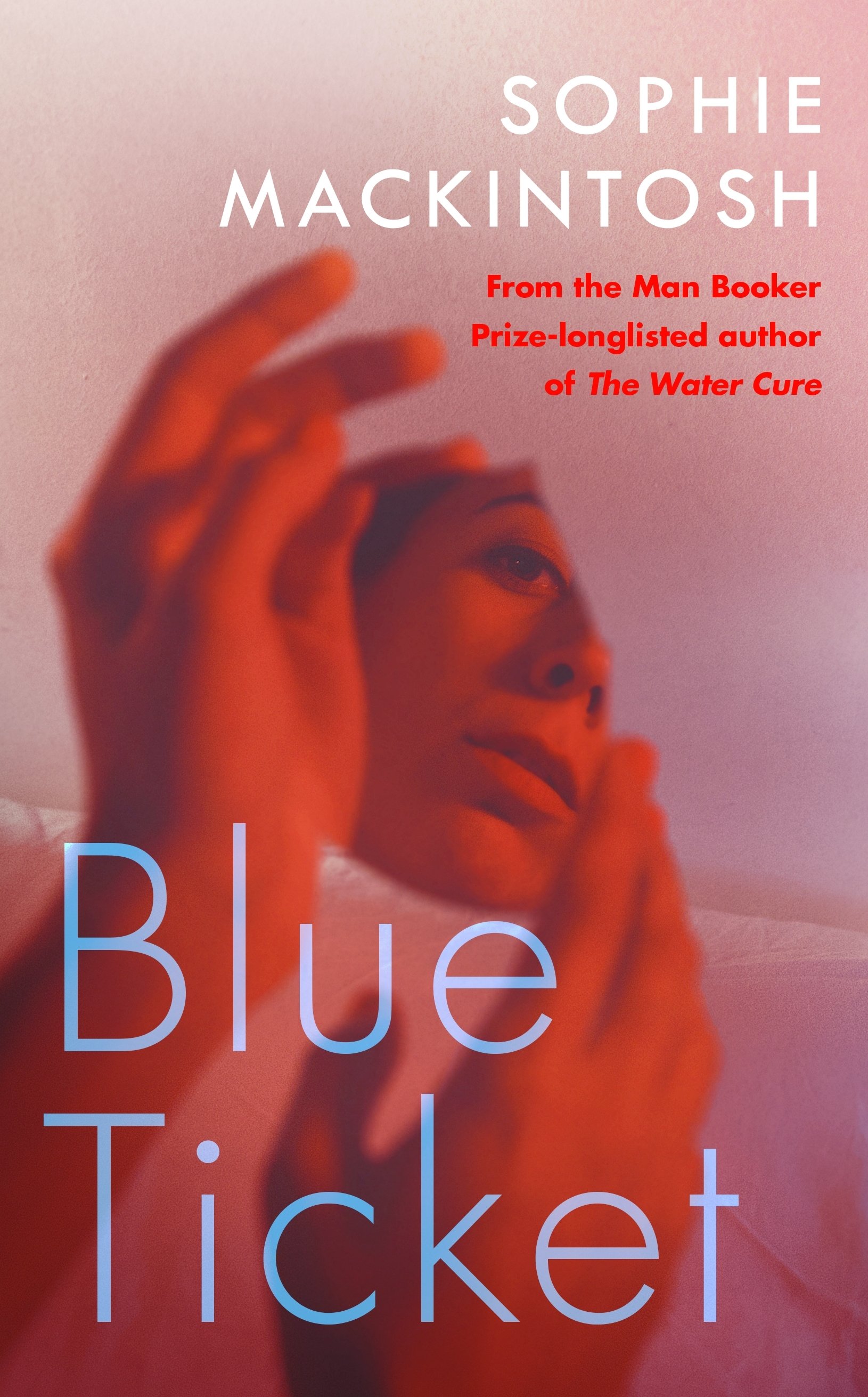 Blue Ticket by Sophie Mackintosh Blue Ticket by Sophie Mackintosh
