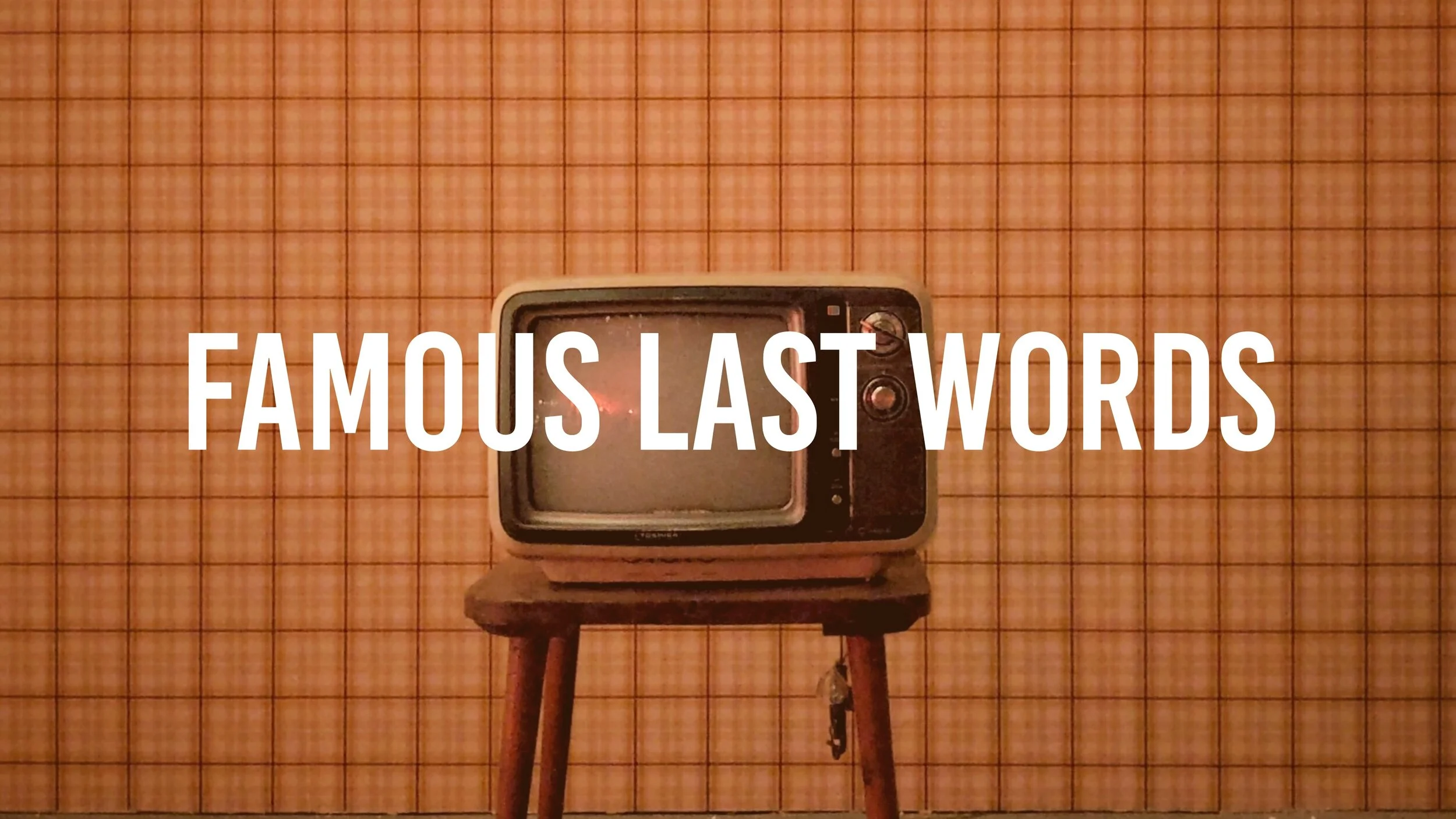 Famous Last Words - Matt Lilly