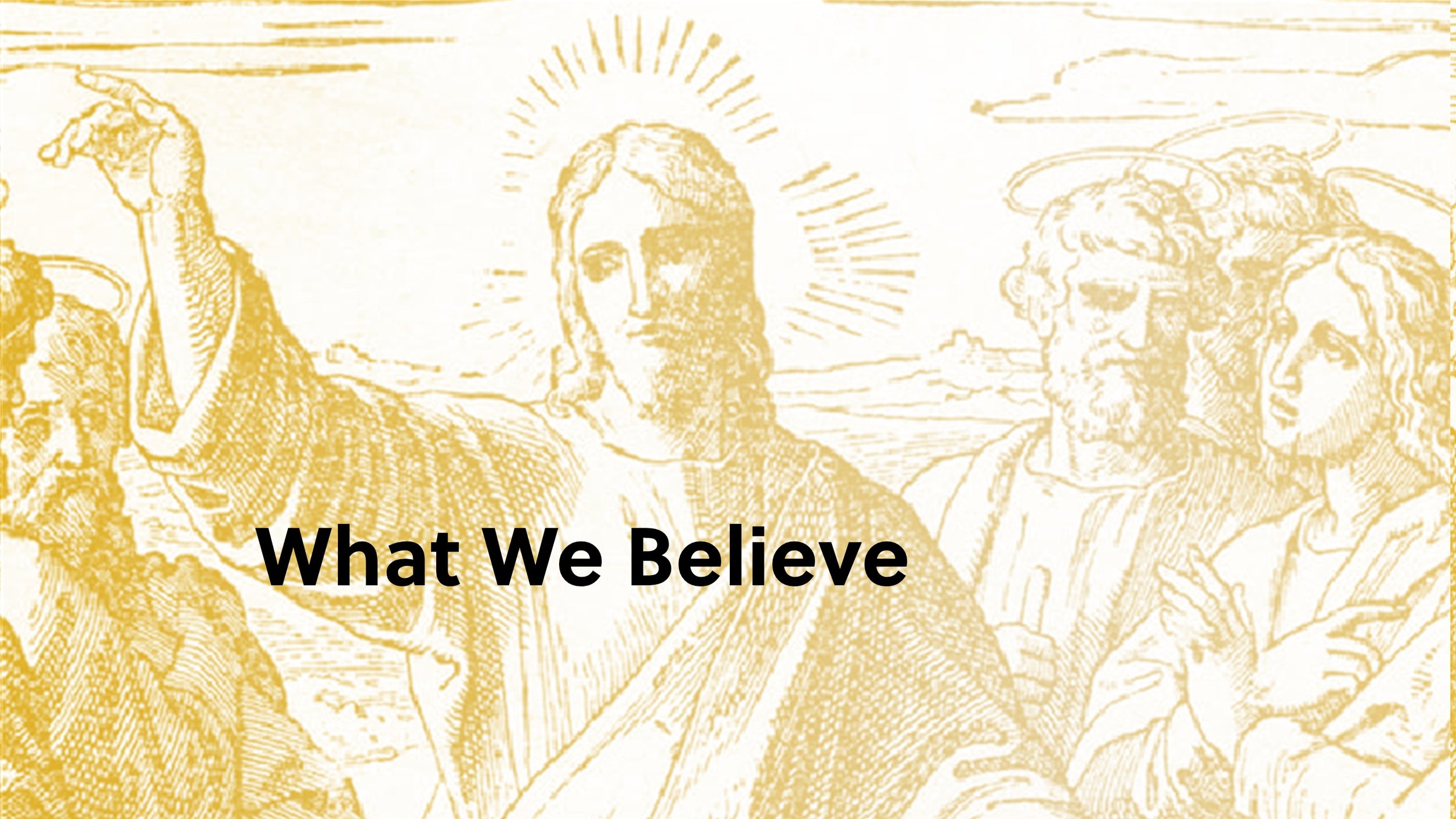 what we believe - Matt Lilly