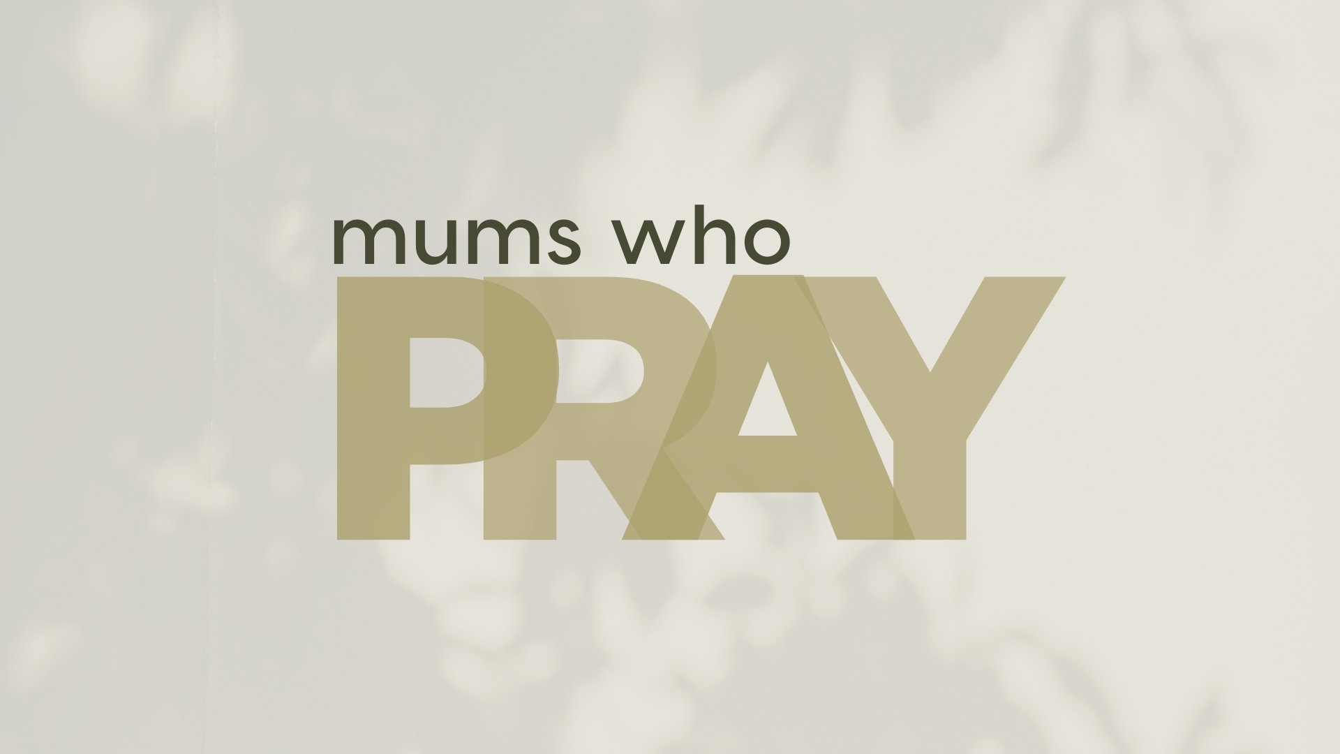Mums Who Pray 