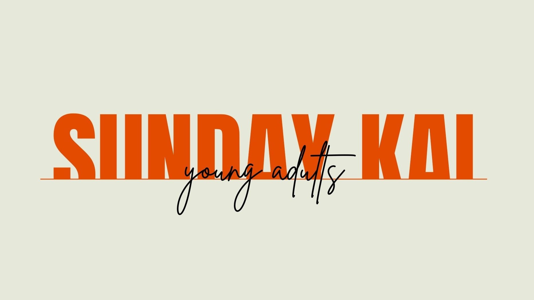 Young Adults Sunday Kai