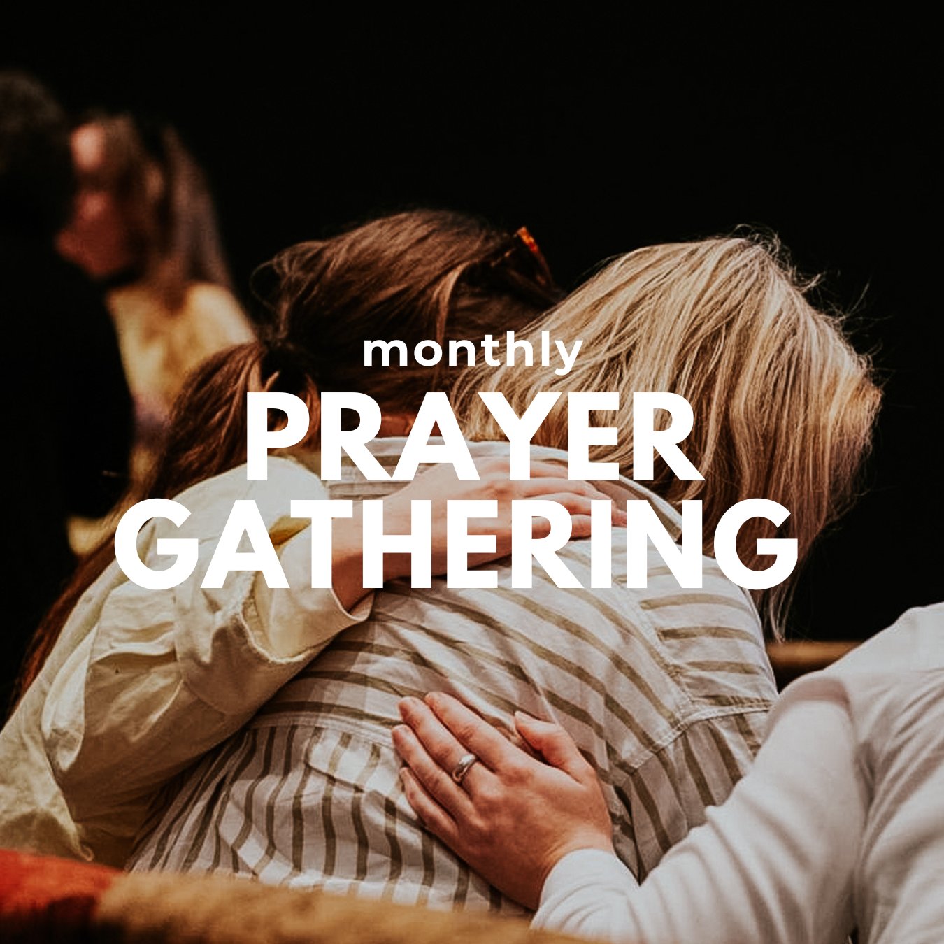 Monthly prayer gathering