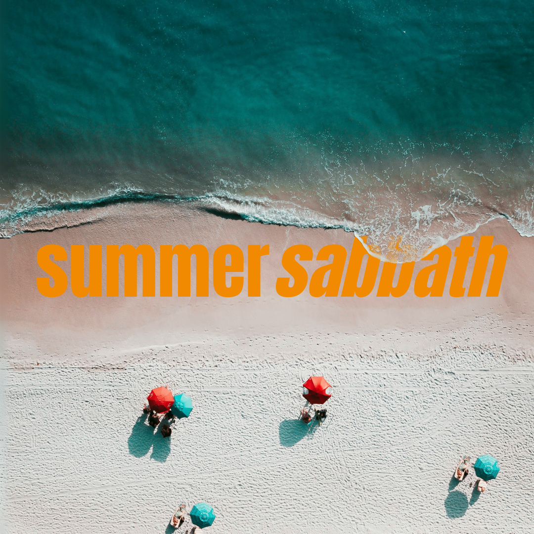 Summer Sabbath  